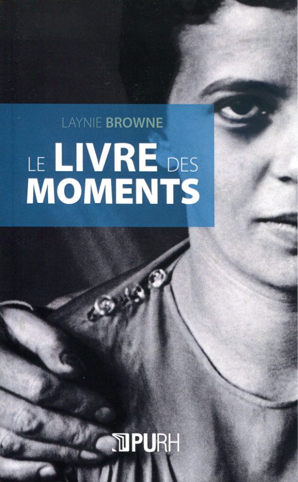Le livre des moments / The Book of Moments – Laynie Browne