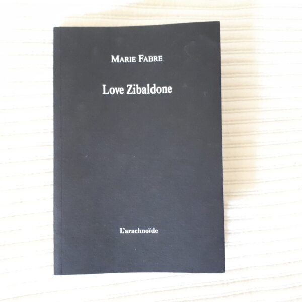 Love Zibaldone, de Marie Fabre