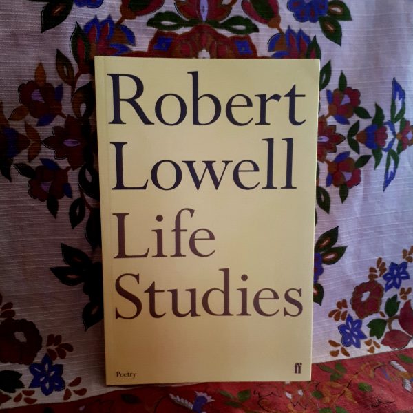 Robert Lowell, Life Studies / De la vie (études)