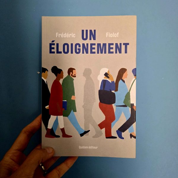 Un éloignement, de Frédéric Fiolof