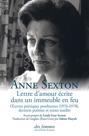 Lettre d&rsquo;amour dans un immeuble en feu, d&rsquo;Anne Sexton